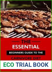 The Essential Guide to the Carnivore Diet