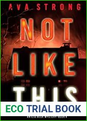 Not Like This (Ilse Beck #4)