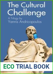 The Cultural Challenge: A Trilogy by Yannis Andricopoulos