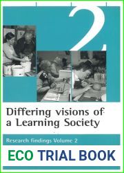 Differing visions of a Learning Society Vol 2: Research findings Volume 2 (ESRC Learning Society series)