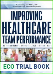 Improving Healthcare Team Performance: The 7 Requirements for Excellence in Patient Care