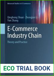 E-Commerce Industry Chain: Theory and Practice (Advanced Studies in E-Commerce)
