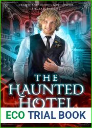 The Haunted Hotel (Crawshanks Guide to Mischievous Spectres and Spirits, #1)