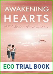 Awakening Hearts: A Tale of Love Across Lifetimes (Awakening, #1)