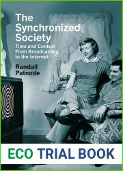 The Synchronized Society: Time and Control From Broadcasting to the Internet