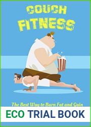 Couch Fitness: The Best Way to Burn Fat and Gain Muscle at the Same Time