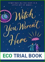 Witch You Weren|t Here