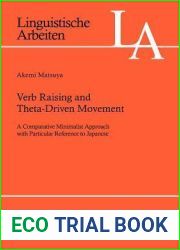 Verb Raising and Theta-Driven Movement: A Comparative Minimalist Approach with Particular Reference to Japanese (Linguistische Arbeiten, 490)