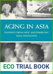 Aging in Asia: Findings from New and Emerging Data Initiatives