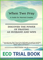 When Two Pray: Discover The Power of Praying as Husband and Wife - A Guide for Married Couples