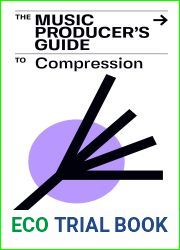 The Music Producer|s Guide To Compression