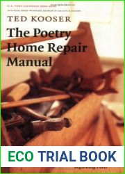 The Poetry Home Repair Manual: Practical Advice for Beginning Poets