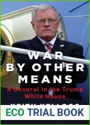 War by Other Means: A General in the Trump White House