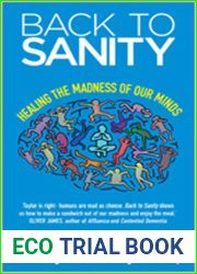 Back to Sanity: Healing the Madness of Our Minds