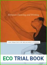 Between Dancing and Writing: The Practice of Religious Studies