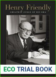 Henry Friendly, Greatest Judge of His Era