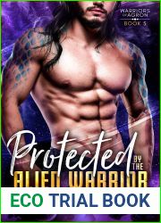 Protected by the Alien Warrior (Warriors of Agron #5)