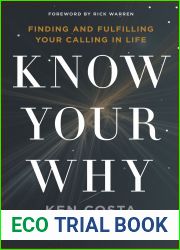 Know Your Why: Finding and Fulfilling Your Calling in Life