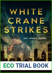 White Crane Strikes: A Psychological Suspense Thriller (Chicago to China)