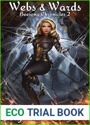 Webs and Wards (Beesong Chronicles #2)
