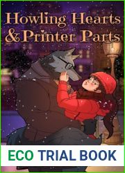 Howling Hearts and Printer Parts (Creatures and Coding)