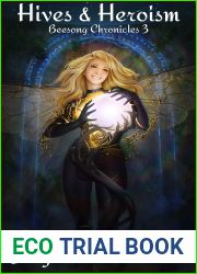 Hives and Heroism (Beesong Chronicles #3)