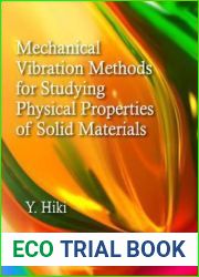 Mechanical Vibration Methods for Studying Physical Properties of Solid Materials (Materials Science and Technologies)