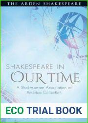 Shakespeare in Our Time: A Shakespeare Association of America Collection