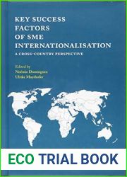 Key Success Factors of SME Internationalisation: A Cross-Country Perspective (International Business and Management, 34)