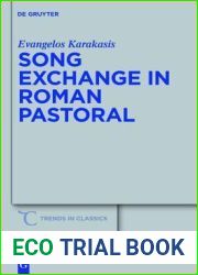 Song Exchange in Roman Pastoral (Trends in Classics - Supplementary Volumes)