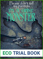 Please Don|t Tell My Parents I|m a Giant Monster