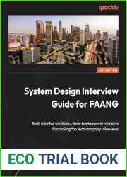 System Design Guide for Software Professionals: Build scalable solutions - from fundamental concepts to cracking top tech company interviews