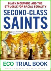 Second-Class Saints: Black Mormons and the Struggle for Racial Equality
