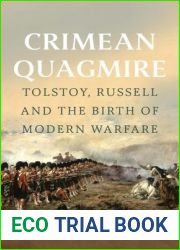 Crimean Quagmire: Tolstoy, Russell and the Birth of Modern Warfare