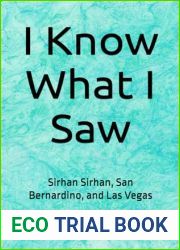 I Know What I Saw: Sirhan Sirhan, San Bernardino, and Las Vegas