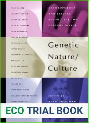 Genetic Nature Culture: Anthropology and Science beyond the Two-Culture Divide