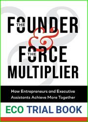 The Founder and The Force Multiplier: How Entrepreneurs and Executive Assistants Achieve More Together