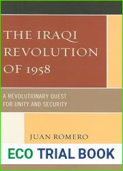 The Iraqi Revolution of 1958: A Revolutionary Quest for Unity and Security
