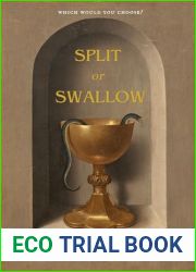 Split or Swallow