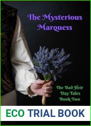 The Mysterious Marquess (The Bad Heir Day Tales Book 2)