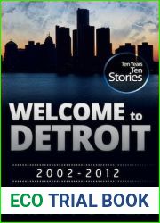and quot;Welcome to Detroit: Ten Years - Ten Stories (2002-2012) and quot;