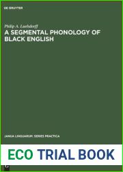 A segmental phonology of black English (Janua Linguarum. Series Practica, 191) (German Edition)