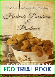 Honour, Decorum and Prudence: A Pride and Prejudice Variation