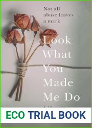 Look What You Made Me Do: A Memoir