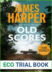 Old Scores: An Evan Buckley Crime Thriller (Evan Buckley Thrillers Book 16)