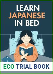 Learn Japanese in Bed: Because sometimes studying at a desk sounds just awful