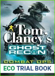 Combat Ops (Tom Clancy|s Ghost Recon, #2)