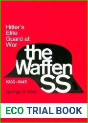 The Waffen SS: Hitler|s Elite Guard at War, 1939-1945