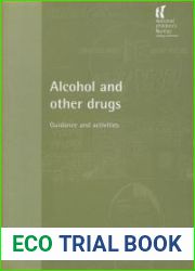 Alcohol and Other Drugs: Guidance and Activities