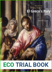Art and the Religious Image in El Greco|s Italy